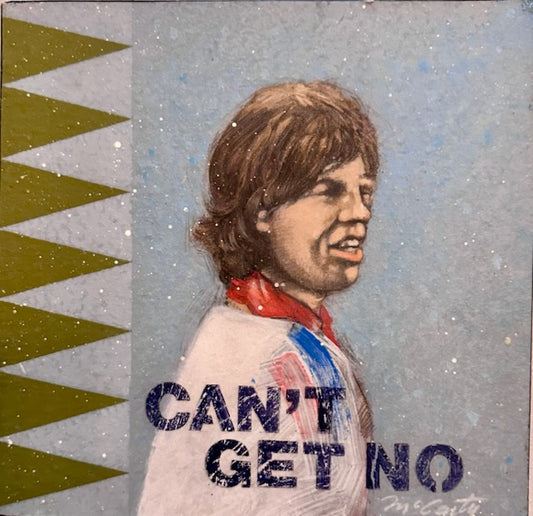 “Can’t Get No”